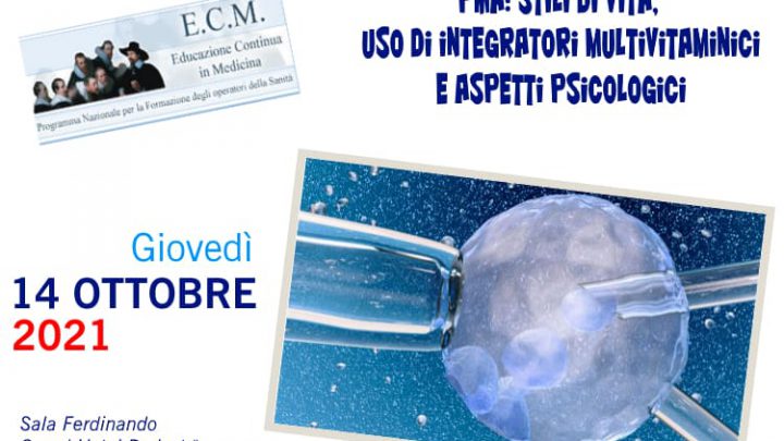 Napoli 14 ottobre il corso ECM: “PMA: stili di vita, uso di integratori multivitaminici e aspetti psicologici”