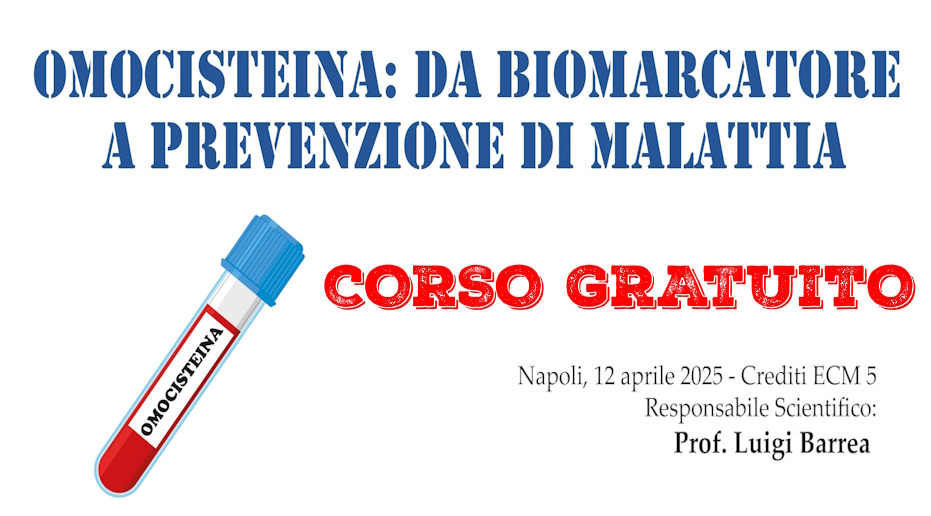 Corso ECM GRATUITO, “Omocisteina: da biomarcatore a prevenzione di malattia”